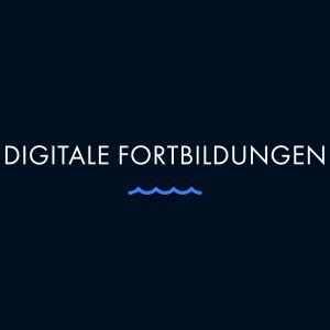 Digitale Fortbildungen